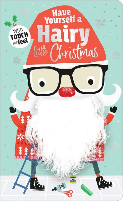 Have Yourself a Hairy Little Christmas - Board Book