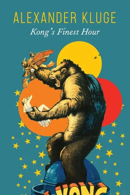 Kong's Finest Hour: A Chronicle of Connections - Hardcover