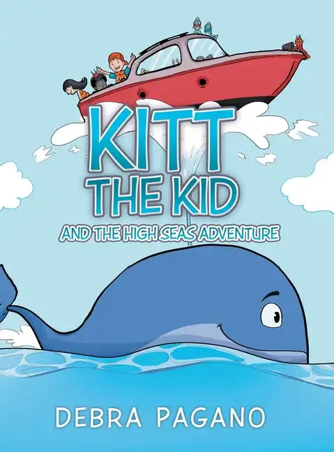 Kitt the Kid and the High Seas Adventure - Hardcover