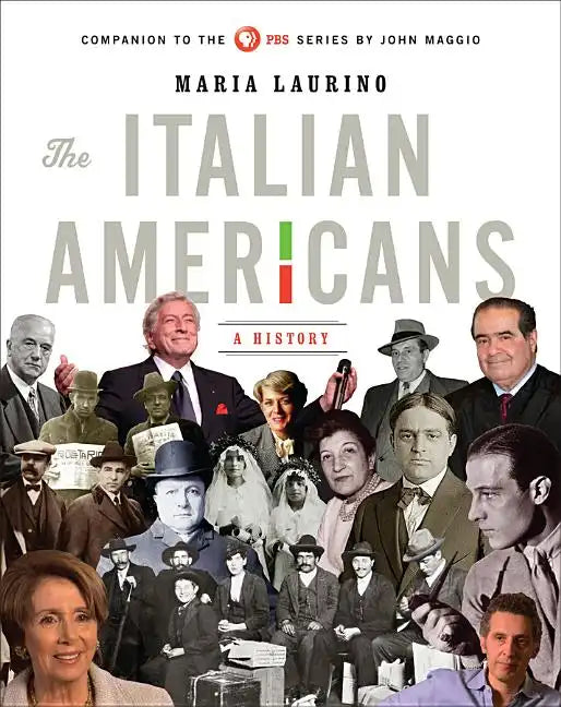 The Italian Americans: A History - Hardcover