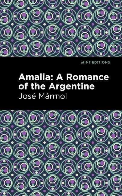 Amalia: A Romance of the Argentine - Paperback