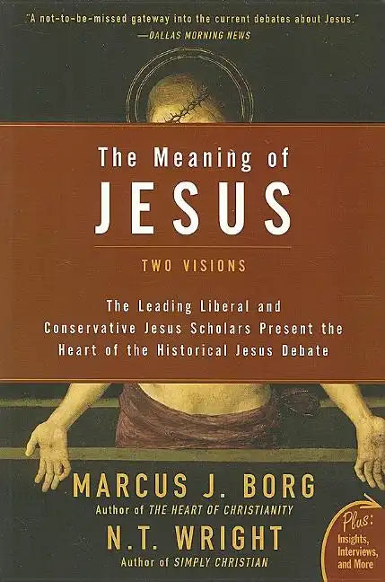 The Meaning of Jesus - Paperback