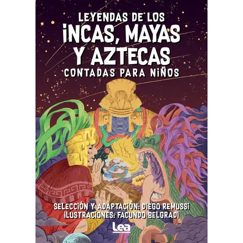 Leyendas de Los Incas, Mayas Y Aztecas Contada Para Nis - Paperback