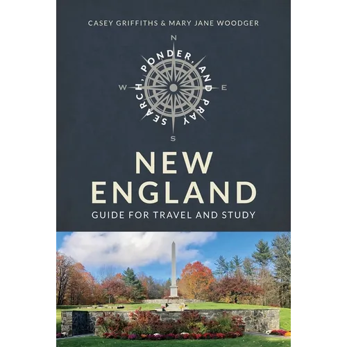 Search, Ponder, and Pray: New England Church Travel Guide: New England Church Travel Guide - Paperback