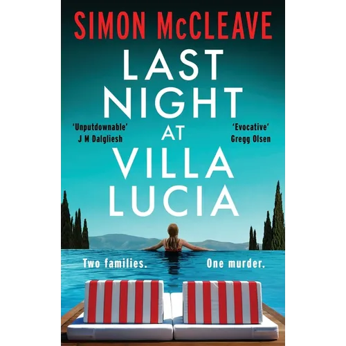 Last Night at Villa Lucia: A totally addictive psychological thriller with a jaw-dropping twist - Paperback