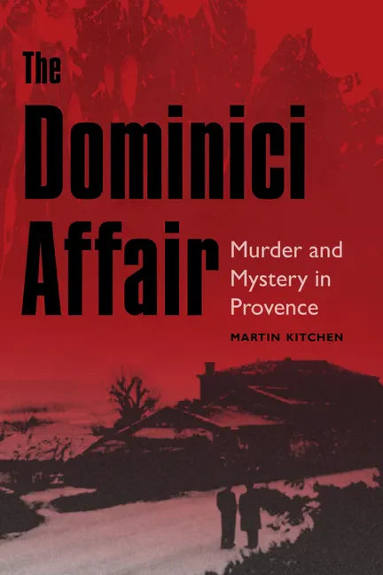 The Dominici Affair: Murder and Mystery in Provence - Hardcover