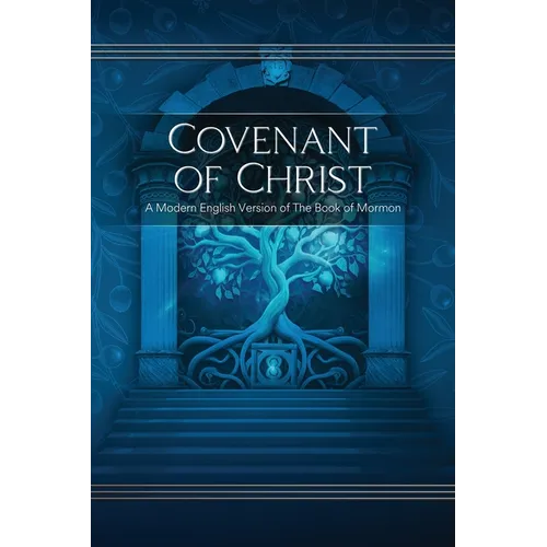 Covenant of Christ: A Modern English Version of the Book of Mormon - Paperback