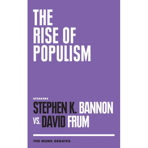 The Rise of Populism: The Munk Debates - Paperback