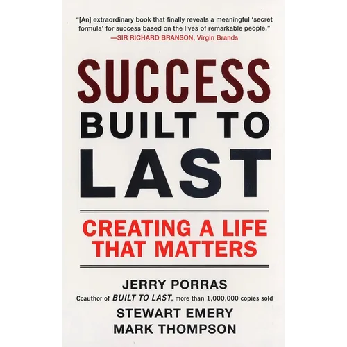 Success Built to Last: Creating a Life That Matters - Paperback