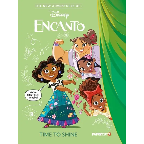 The New Adventures of Encanto Vol. 1: Time to Shine - Hardcover