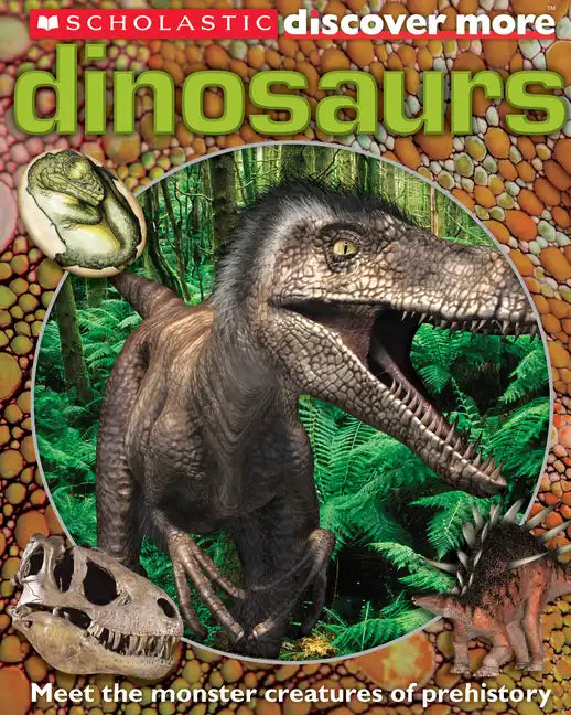 Dinosaurs (Scholastic Discover More) - Hardcover