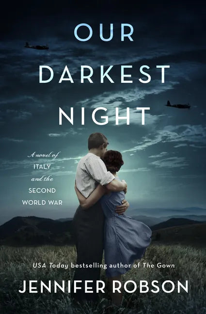 Our Darkest Night: A Novel of Italy and the Second World War - Hardcover