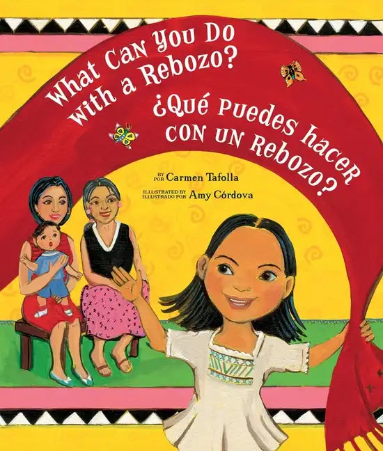 What Can You Do with a Rebozo? / ¿Qué Puedes Hacer Con Un Rebozo? - Paperback