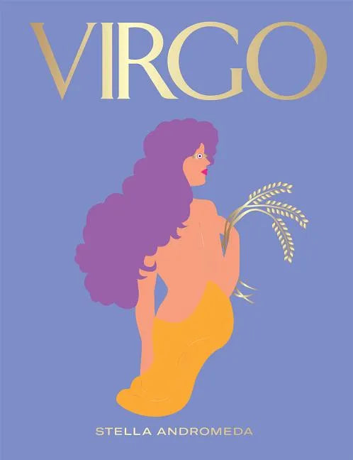 Virgo: Harness the Power of the Zodiac (Astrology, Star Sign) - Hardcover