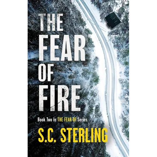 The Fear of Fire (Book Two in The Fear Of Series) - Paperback