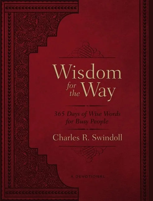 Wisdom for the Way, Large Text Leathersoft: 365 Days of Wise Words for Busy People (a 365-Day Devotional) - Leather