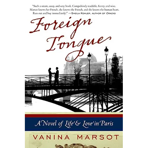 Foreign Tongue: A Novel of Life and Love in Paris - Paperback