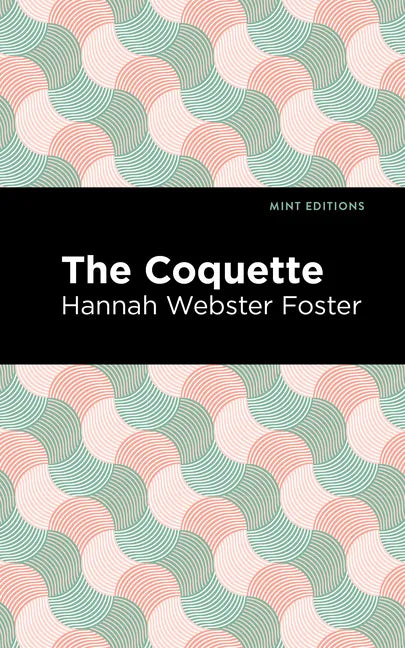 The Coquette - Hardcover