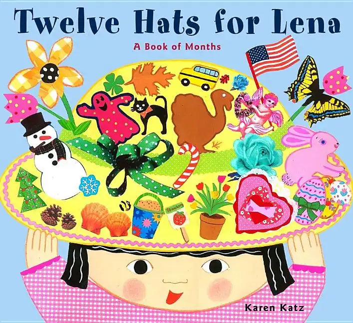 Twelve Hats for Lena: A Book of Months - Hardcover