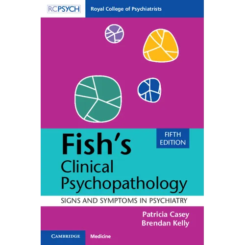 Fish's Clinical Psychopathology: Signs and Symptoms in Psychiatry - Paperback
