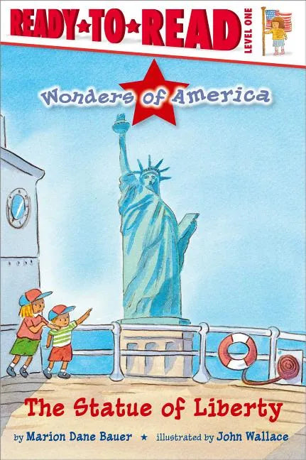 The Statue of Liberty: Ready-To-Read Level 1 - Hardcover