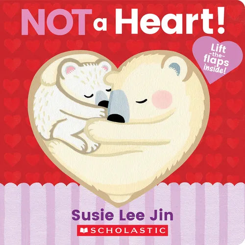 Not a Heart! (a Lift-The-Flap Book) - Board Book