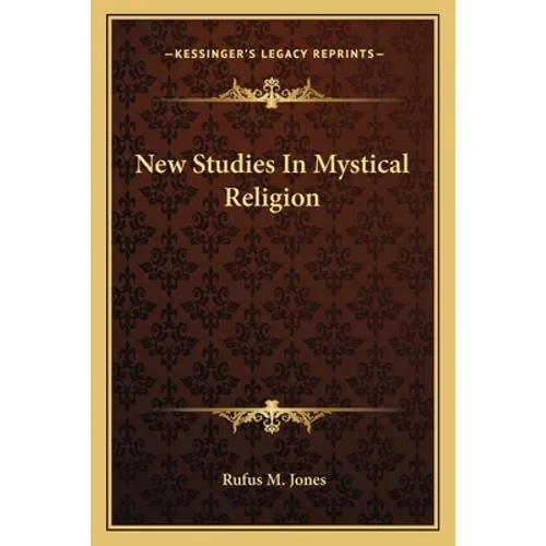 New Studies In Mystical Religion - Paperback