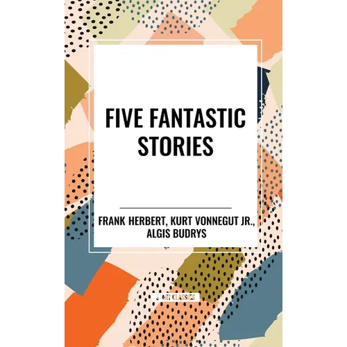Five Fantastic Stories - Hardcover
