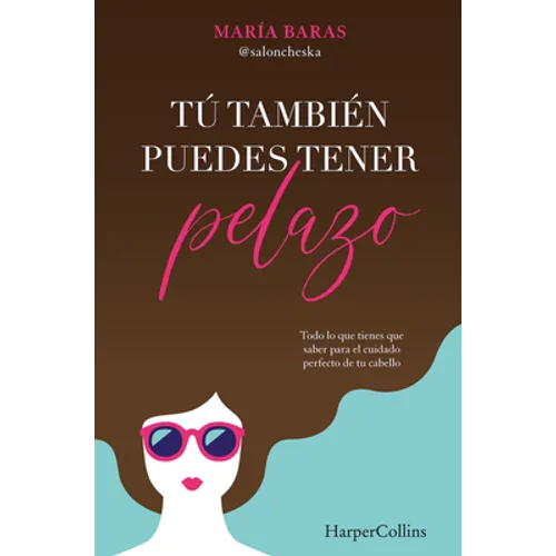 Tú también puedes tener pelazo - Paperback