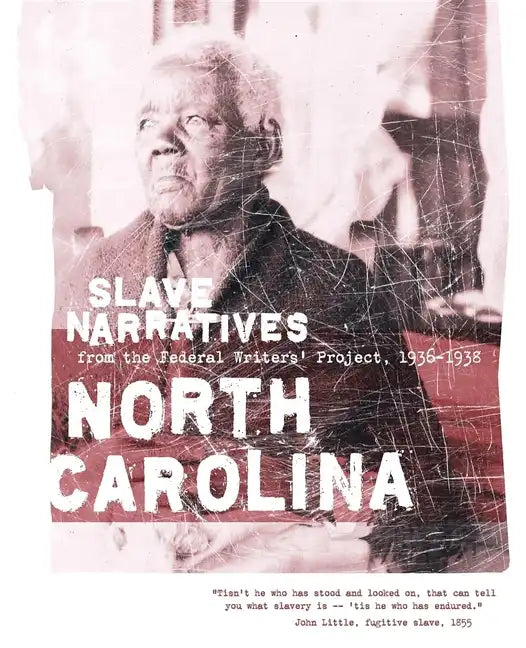 North Carolina Slave Narratives - Paperback