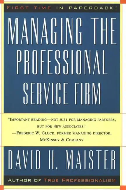 Managing the Professional Service Firm - Paperback