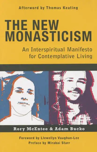 The New Monasticism: A Manifesto for Contemplative Living - Paperback