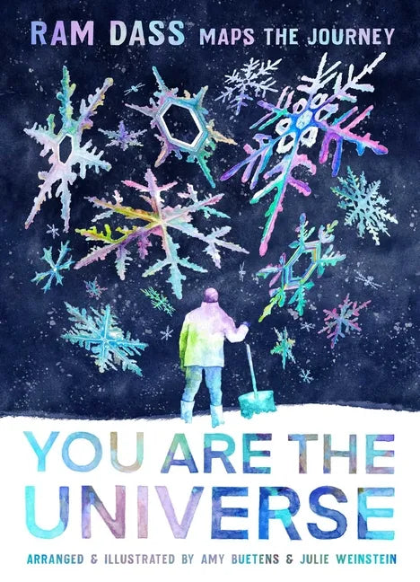 You Are the Universe: RAM Dass Maps the Journey (Be Here Now; YA Graphic Novel; Meditation for Teens) - Paperback
