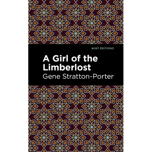 A Girl of the Limberlost - Paperback
