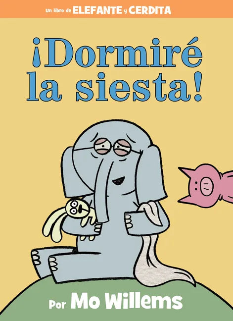 ¡Dormiré La Siesta! - Hardcover