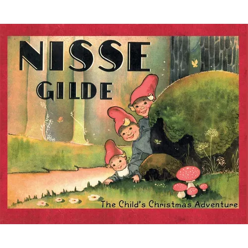Nisse Gilde: The Child's Christmas Adventure - Hardcover