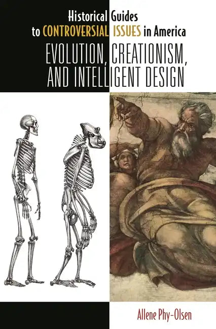 Evolution, Creationism, and Intelligent Design - Hardcover