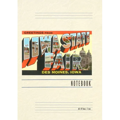 Vintage Lined Notebook Greetings from Iowa State Fair, Des Moines - Paperback