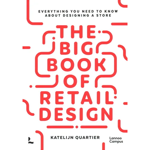 The Big Book of Retail Design: Everything You Need to Know about Designing a Store - Paperback