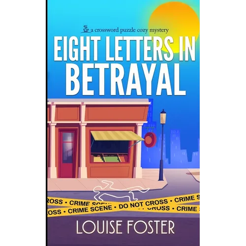 Eight Letters in Betrayal: A Tracy Belden Murder Mystery - Paperback