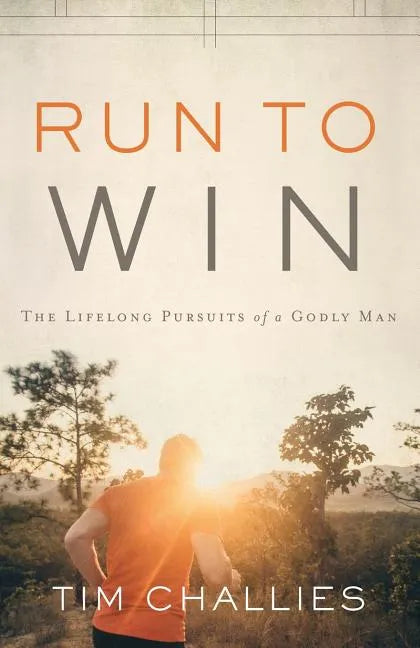 Run to Win: The Lifelong Pursuits of a Godly Man - Paperback