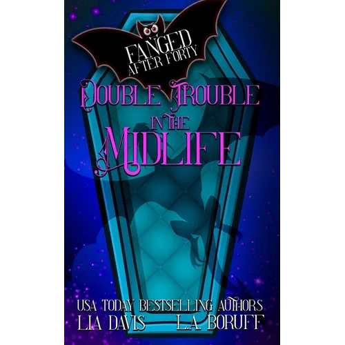 Double Trouble in the Midlife: A Life After Magic Fantasy Cozy Mystery - Paperback
