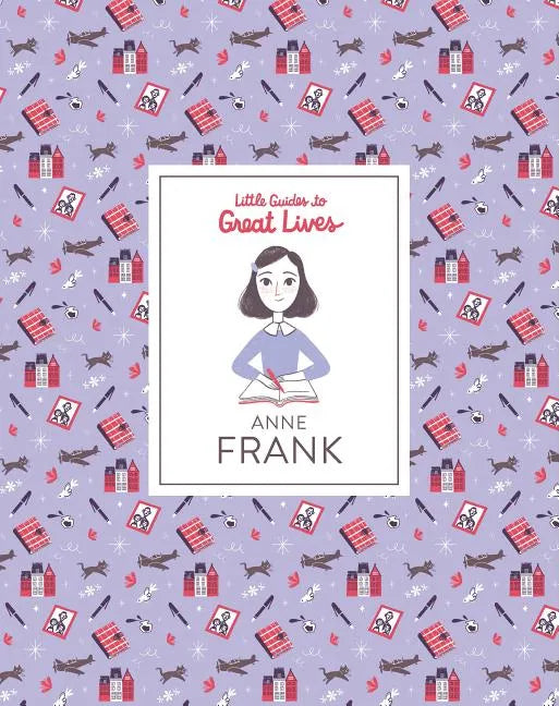 Little Guides to Great Lives: Anne Frank - Hardcover