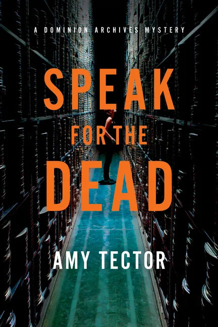 Speak for the Dead: A Dominion Archives Mystery - Hardcover