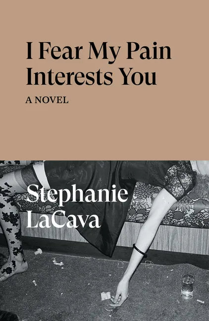 I Fear My Pain Interests You - Paperback