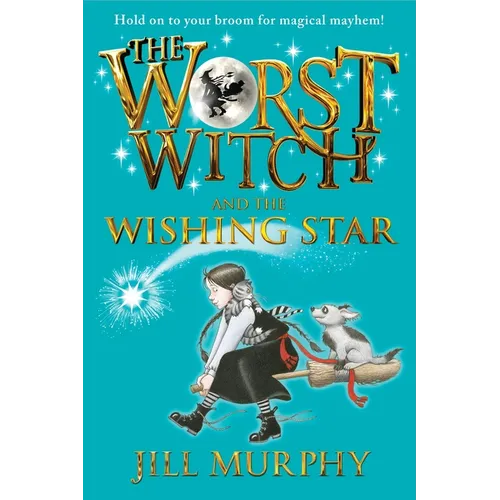The Worst Witch and the Wishing Star - Hardcover
