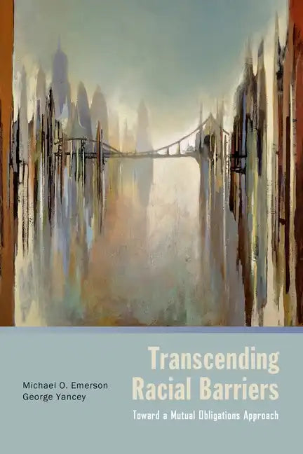 Transcending Racial Barriers: Toward a Mutual Obligations Approach - Paperback