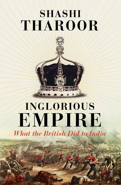 Inglorious Empire: What the British Did to India - Paperback