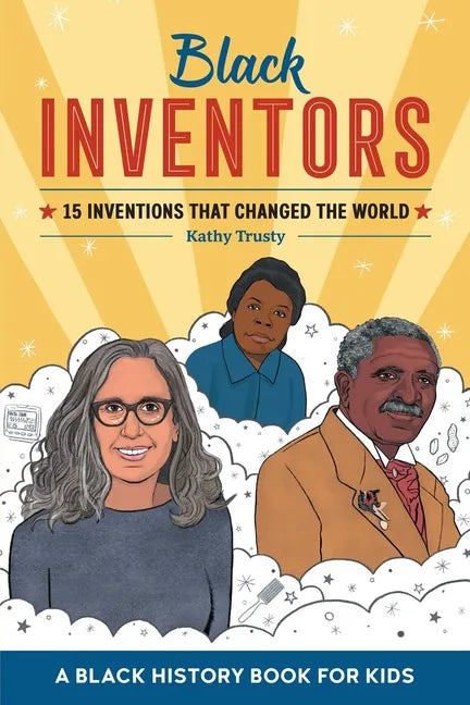 Black Inventors: 15 Inventions That Changed the World - Paperback