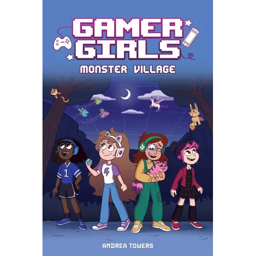 Gamer Girls: Monster Village: Volume 2 - Hardcover